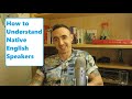 Learn natural english easily and understand native speakers