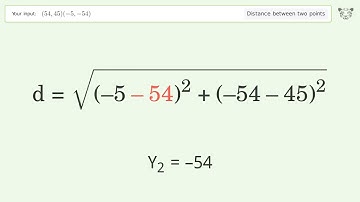 Find the distance between two points p1 (54,45) and p2 (-5,-54): Step-by-Step Video Solution