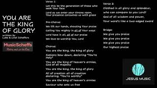 You Are The King Of Glory - Musicscheffs - Jesus Music
