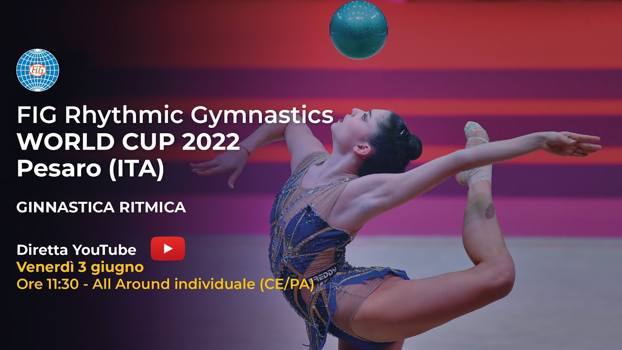 Pesaro – FIG Rhythmic Gymnastics World Cup – All-around individuale CE/PA