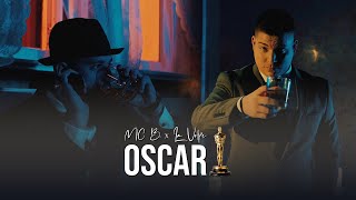 Mc B. X La Volpe - Oscar Official Music Video