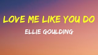 Ellie Goulding  Love Me Like You Do S