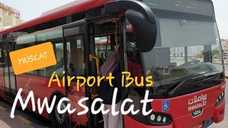 MWASALAT Airport Bus Muscat | Cheapest Trip from Ruwi / City to Airport  ??  Oman