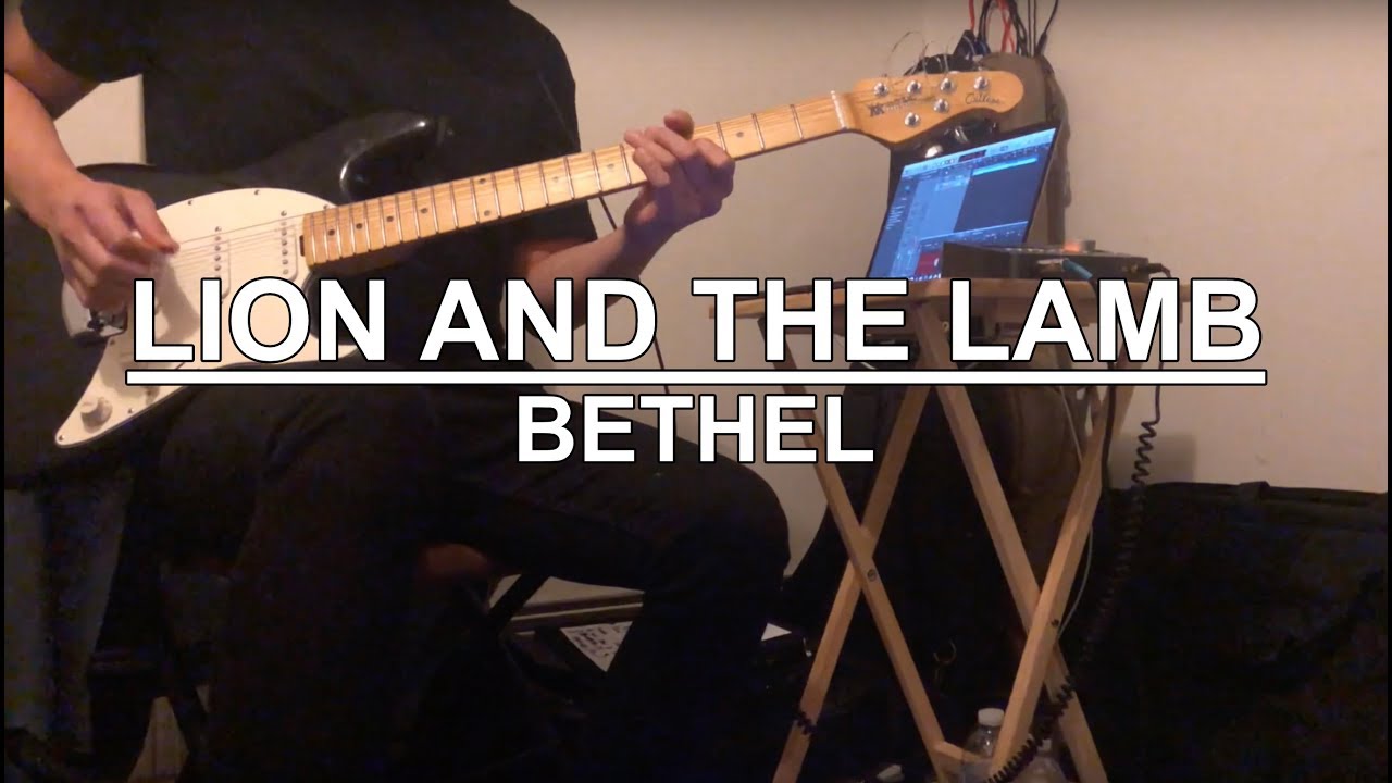 Lion and the lamb - Bethel (Guitar Cover)