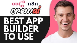 N8N VS CREWAI (2025) | BEST APP BUILDER TO USE