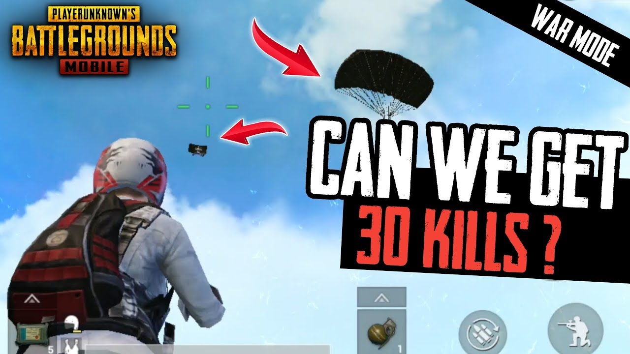 CAN WE GET 30 KILLS IN WAR MODE ? - PUBG MOBILE ML ... - 