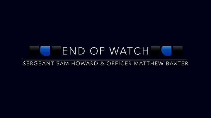 FINAL RADIO CALL - Sergeant Sam Howard and Officer Matthew Baxter