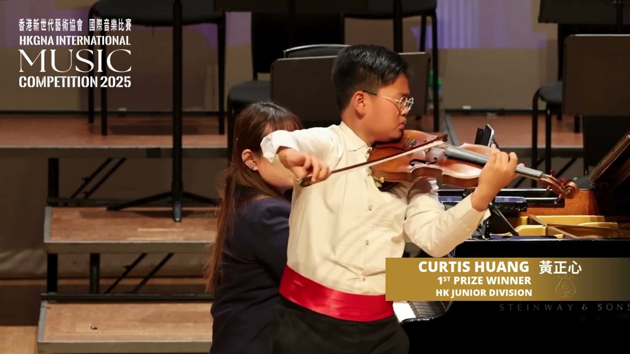 HKGNA International Music Competition 2025 - HK Junior 1st Prize Winner Violinist Curtis Huang
