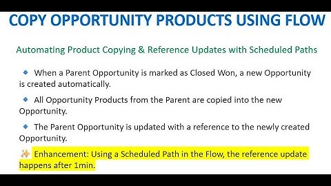 SCHEDULED PATH FLOW IN RECORD TRIGGERED FLOW + OPPORTUNITY PRODUCT COPY+BOOST SALESFORCE AUTOMATION