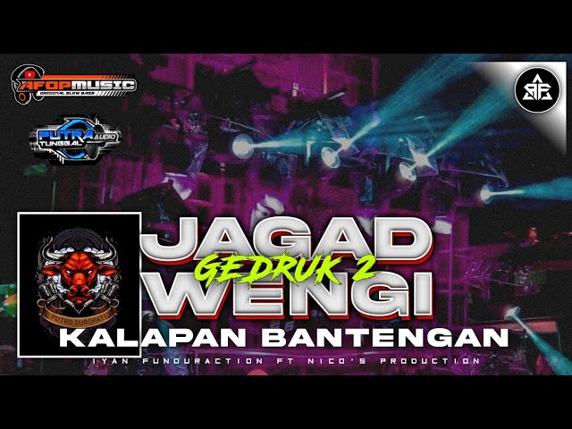 DJ BANTENGAN KALAPAN JAGAD WENGI VERSI GEDRUK PINDO JINGLE PUTRO SUROPATI & PUTRA TUNGGAL AUDIO class=