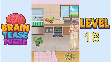 Brain tease puzzle level 18 Walkthrough Solution