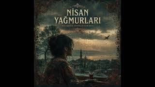Nisan Yağmurları - Yağmur Gibi İşleyen Duygusal Anadolu Rock Psychedelic Slow Rock