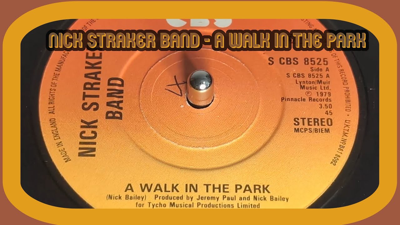 Nick Straker Band - A Walk In The Park (1979 7