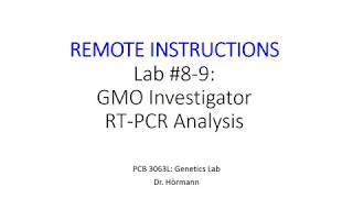 (BC PCB 3063L) Lab #8 & 9: GMO Investigator Kit: RT-PCR Analysis
