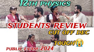 12th physics | Students review| Toughest ever 😭😭😭-public exam 2024