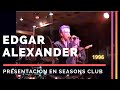 Edgar Alexander - presentación en  Seasons  Club en Caracas año 1.996