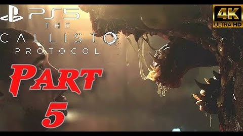 THE CALLISTO PROTOCOL -  Part 5 Walkthrough - Below (NO COMMENTARY) [4k PS5]