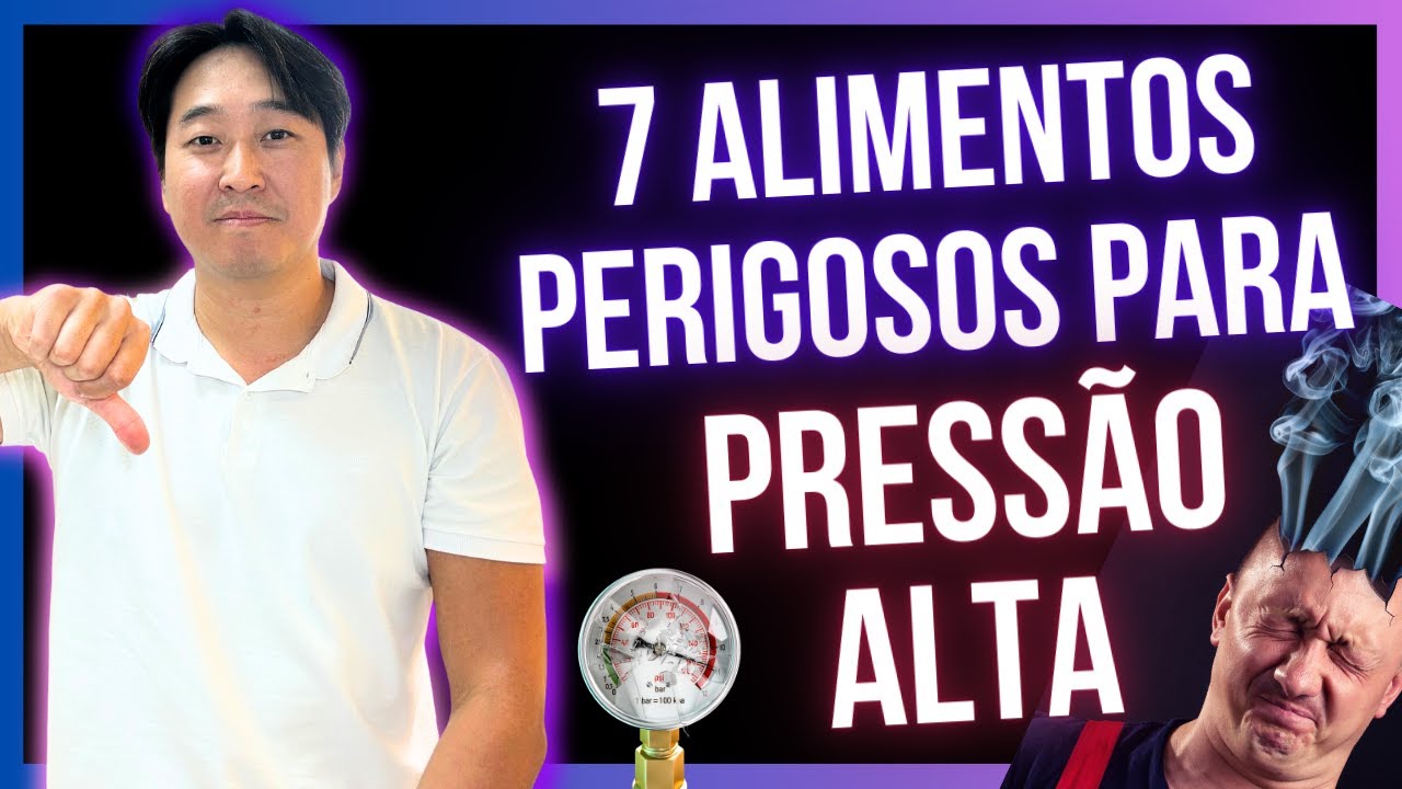 7 ALIMENTOS PERIGOSOS PARA QUEM TEM PRESSÃO ALTA.