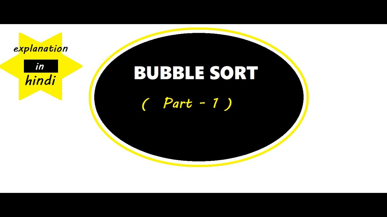BUBBLE SORT || Sorting of Array List using Bubble Sort Technique|| Data ...