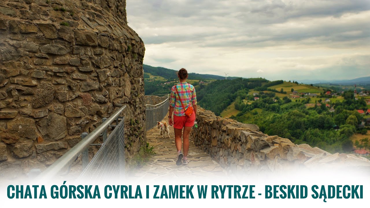 Schronisko Cyrla i Zamek w Rytrze - Beskid Sądecki