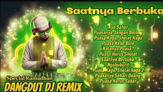 Download Lagu DANGDUT DJ REMIX. SAATNYA BERBUKA MP3