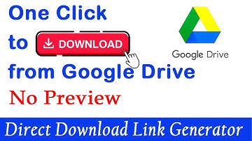 Get Direct Download Link for Google Drive | Create Direct Downloadable Link for Google Drive