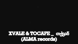 Xvale & Tocafe - თქვან Alma Records