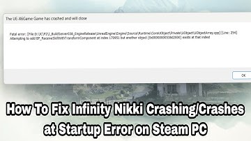How To Fix Infinity Nikki Crashing/Crashes at Startup Error on Steam PC