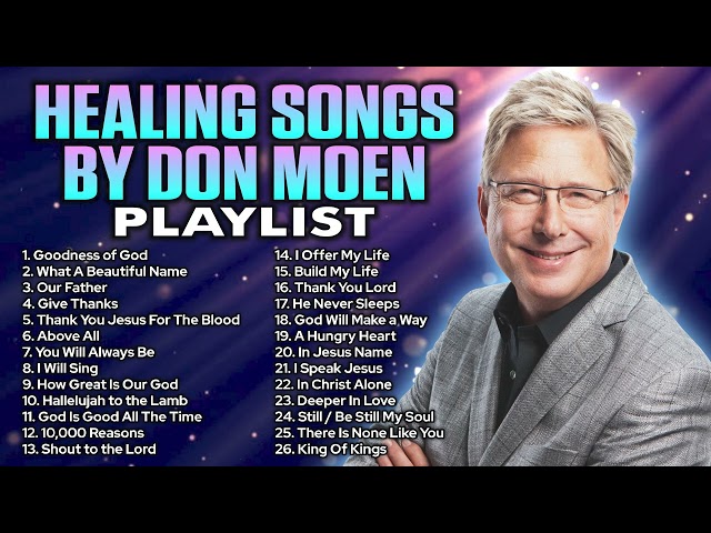 Healing Songs of Don Moen 🙏 Christian Songs for Healing class=