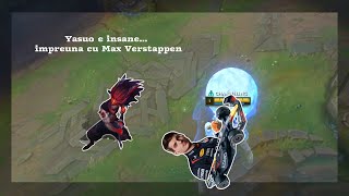 YASUO E INSANE...