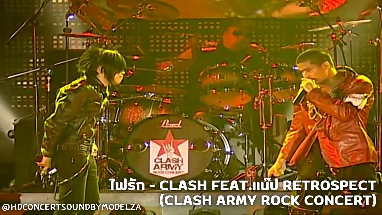 ไฟรัก - CLASH Feat.Nap Retrospect「Clash Army Rock Concert」
