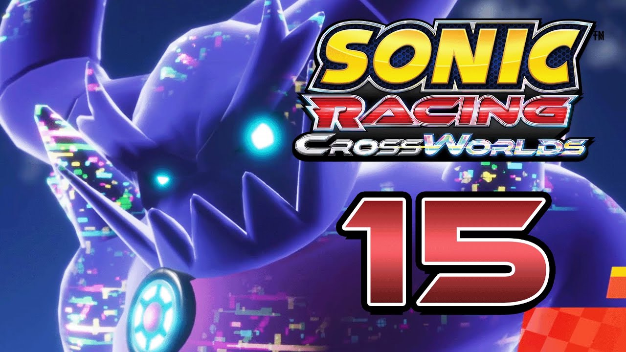 SONIC RACING : CROSSWORLDS #15 | ¡NUESTRO RIVAL ES EL TEAM DEADLY SIX ...