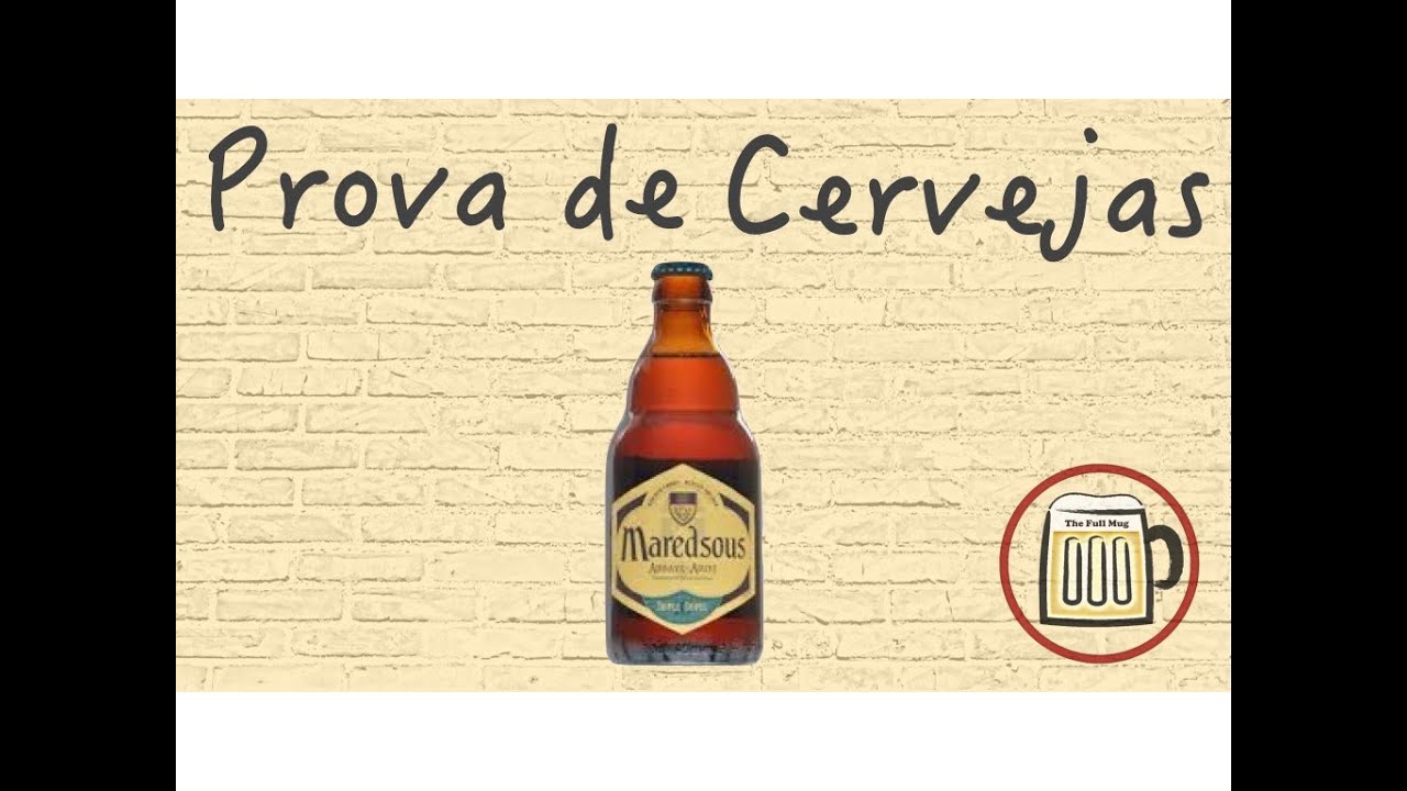 Prova de Cervejas Ep.#26 - Maredsous Tripel (Cerveja Belga)