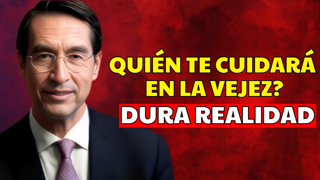 ¿Quién te va a Cuidar en la Vejez? La Verdad Incómoda para las Personas Mayores | Mario Alonso Puig