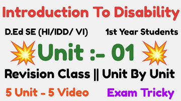 D.Ed Special Education (HI/IDD/VI) | Paper 1 | Unit 01 revision | 1st Year Students |