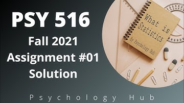 PSY 516 Fall 2021 Assignment #1 solution || Psychology Hub