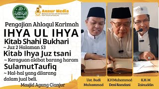 Streaming Pengajian Akhlaqul Karimah Ihya Ul Ihya Cianjur masjid agung cianjur