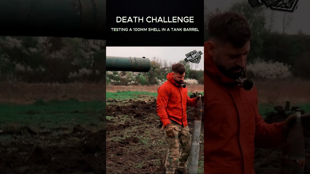DEATH CHALLENGE: TESTING A 100MM SHELL IN A TANK BARREL