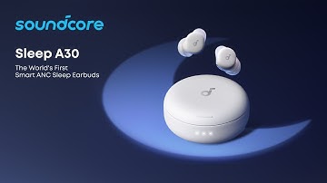 soundcore Sleep A30｜The World