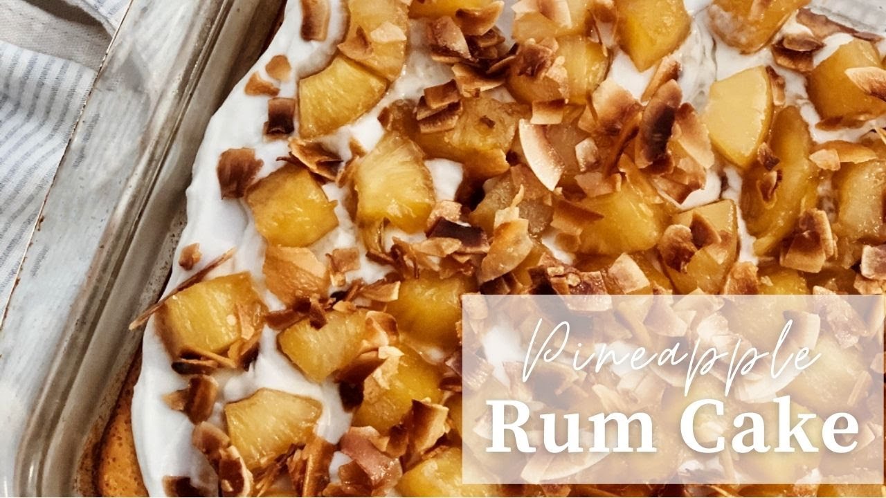 Tropical Pineapple Rum Cake with Homemade Coconut Whipped Cream