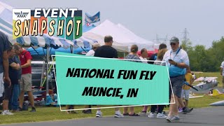 Event Snapshot: 3rd Annual National Fun Fly at Muncie, Indiana
