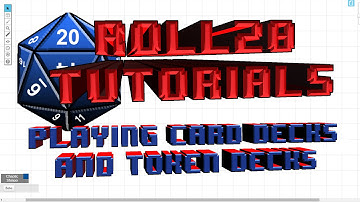 Roll20.net Tutotial 07: Playing Card Decks and Token Decks