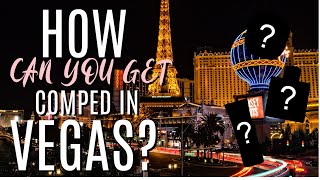 Beginners Guide: How to Get Comps in Vegas