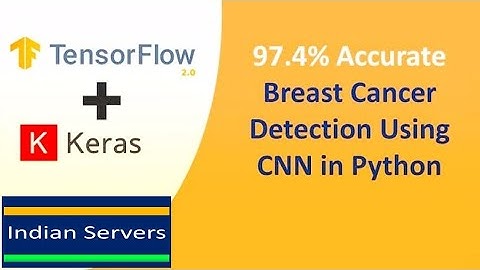 How to do Machine Learning ML project Breast cancer detection using TensorFlow[2020]