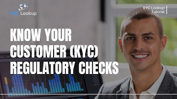 Know Your Customer | What is KYC | Why is KYC Required | Why is KYC Important | KYC Lookup