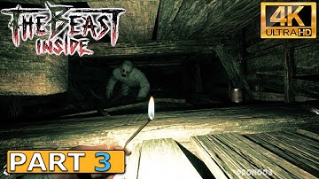 The Beast Inside Part 3 Gameplay Walkthrough FULL GAME (4K 60FPS) No Commentary