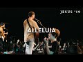 Alleluia  jeremy riddle  steffany gretzinger  jesus 19