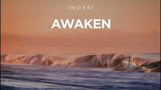 Download lagu INOSSI - Awaken #tinmixvlogs