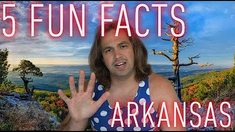 Arkansas | 5 Fun Facts You Probably Didn't Know
