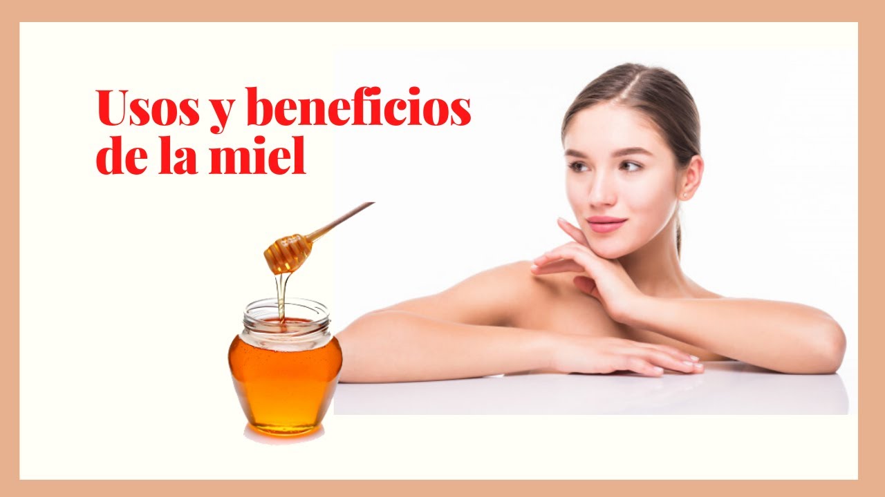 🐝 Usos y beneficios de la MIEL DE ABEJA natural (2020) YouTube